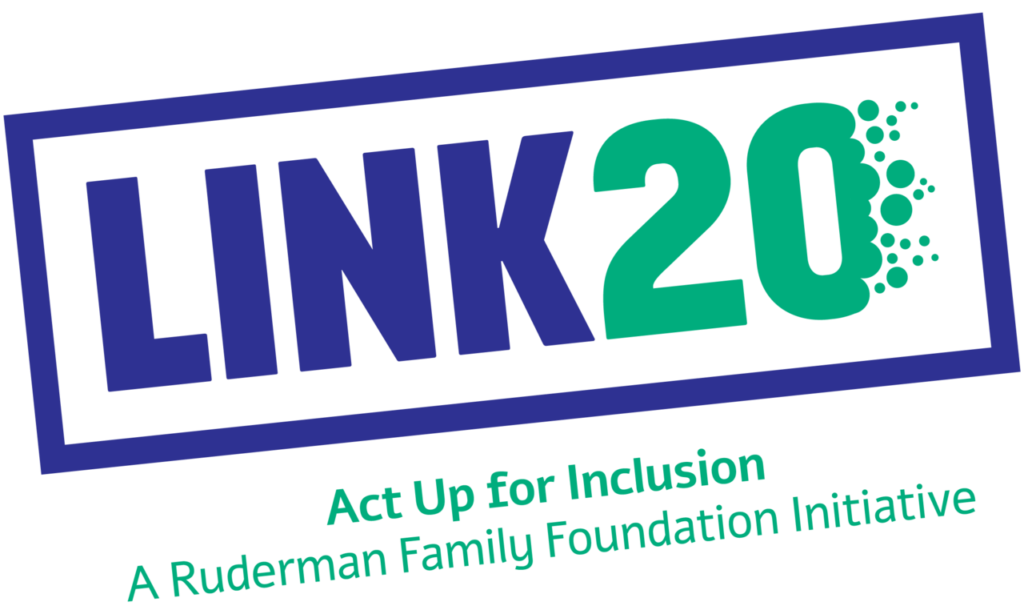 LINK20 Logo: LINK20 - Act Up for Inclusion. A Ruderman Family Foundation Initiative.